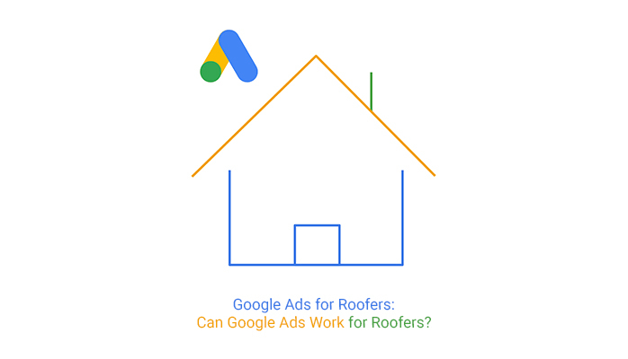 面向屋顶工的 Google Ads