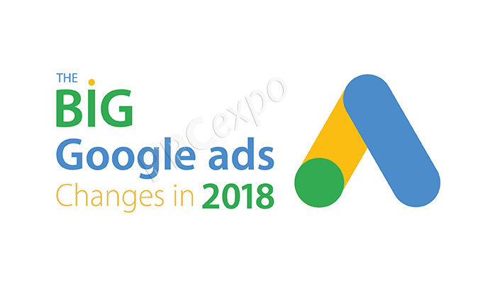 2018 年 Google 广告的重大变化-第二部分