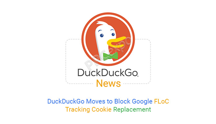 DuckDuckGo 开始阻止 Google FLoC 跟踪 Cookie 替换